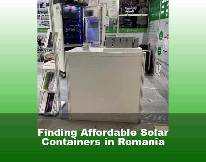 Finding Affordable Solar Containers in Romania